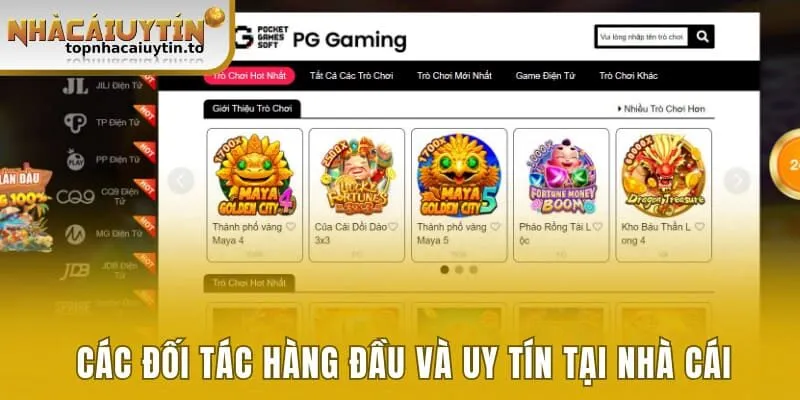 Các đối tác hàng đầu và uy tín tại nhà cái