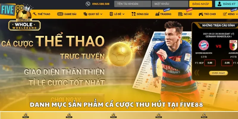 Các sản phẩm cá cược thu hút tại Five88