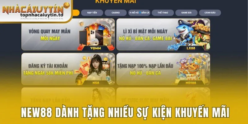 New88 dành tặng người chơi nhiều sự kiện khuyến mãi ấn tượng
