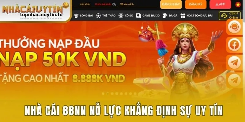 Nhà cái 88NN nỗ lực khẳng định sự uy tín