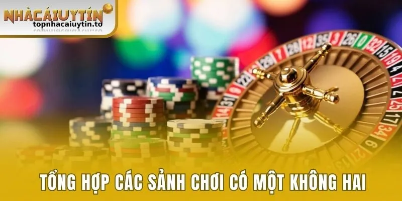 Tổng hợp các sảnh chơi có một không hai 