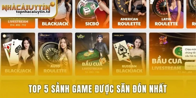 Top 5 sảnh game được săn đón nhất tại nền tảng