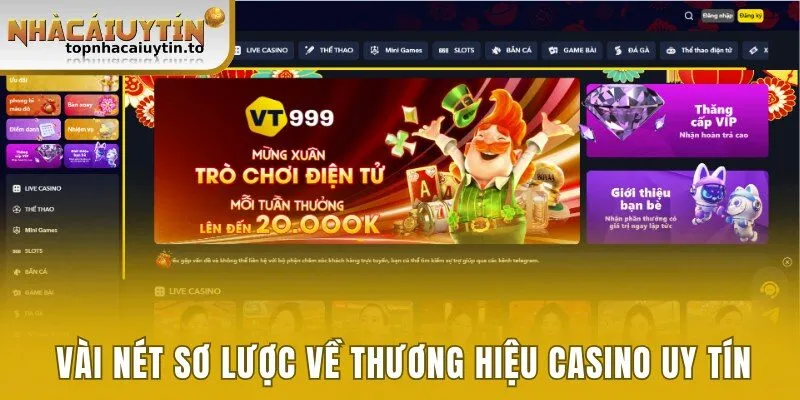 Vài nét sơ lược về thương hiệu casino uy tín hiện nay