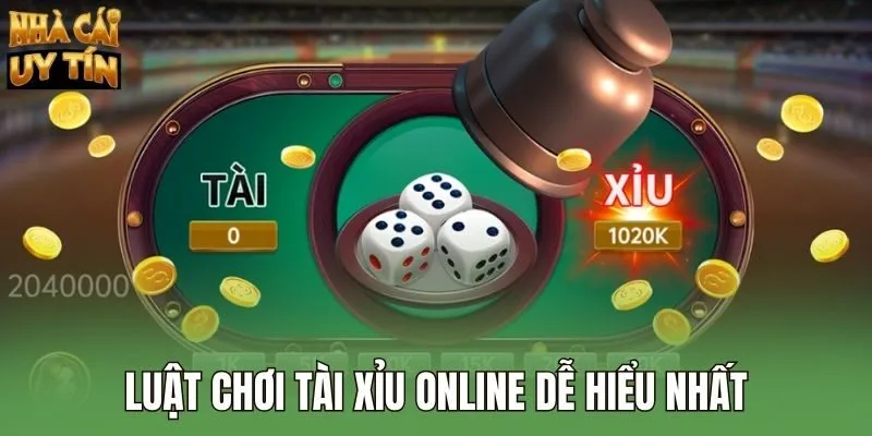 Luật chơi tài xỉu online dễ hiểu nhất
