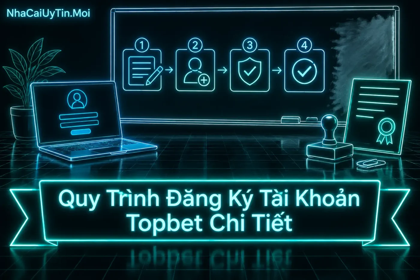Quy trình đăng ký tài khoản Topbet với các bước chuẩn bị giấy tờ và xác minh thông tin - đăng ký Topbet